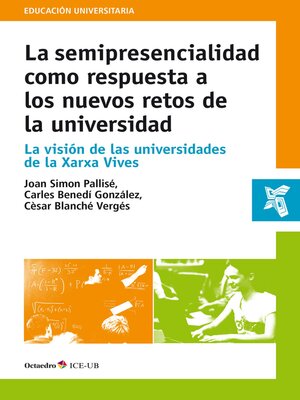 cover image of La semipresencialidad como respuesta a los nuevos retos de la universidad